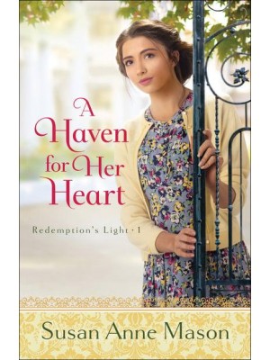 A Haven for Her Heart - Redemption's Light