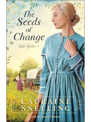 The Seeds of Change - Leah's Garden