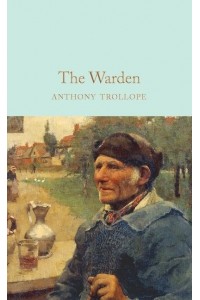 The Warden - Macmillan Collector's Library