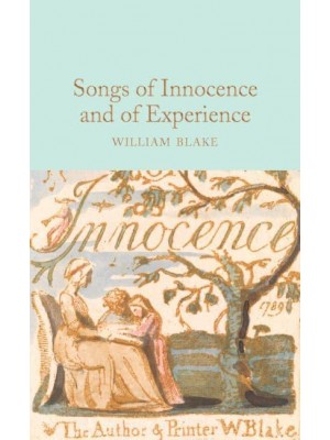 Songs of Innocence and of Experience - Macmillan Collector's Library