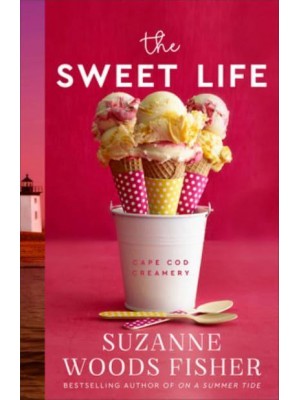 The Sweet Life - Cape Cod Creamery