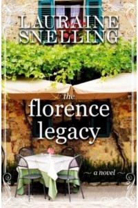 The Florence Legacy A Novel