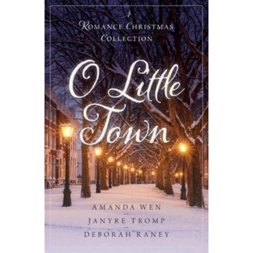 O Little Town A Romance Christmas Collection