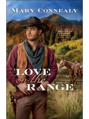 Love on the Range - Brothers in Arms