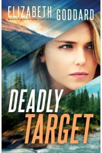 Deadly Target - Rocky Mountain Courage