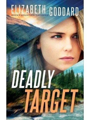 Deadly Target - Rocky Mountain Courage