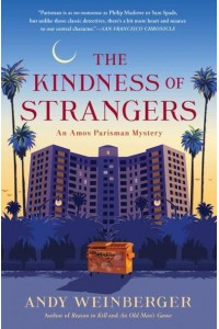 The Kindness of Strangers - Amos Parisman Mysteries