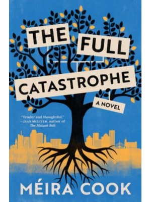 The Full Catastrophe A Novel
