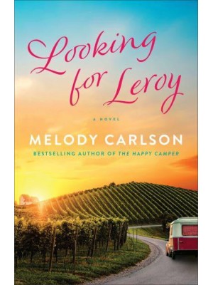 Looking for Leroy A Novel