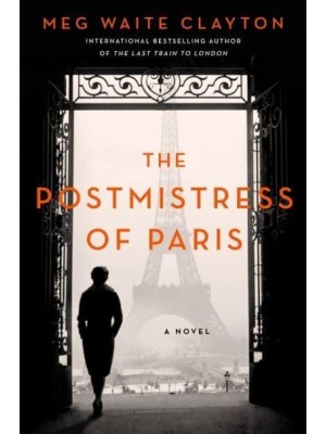 The Postmistress of Paris A Novel
