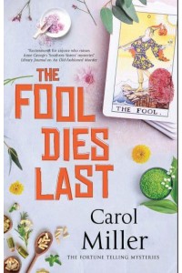 The Fool Dies Last - A Fortune Telling Mystery