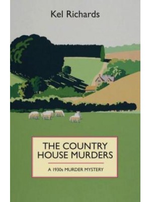 The Country House Murders A 1930S Murder Mystery