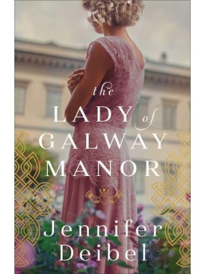 The Lady of Galway Manor