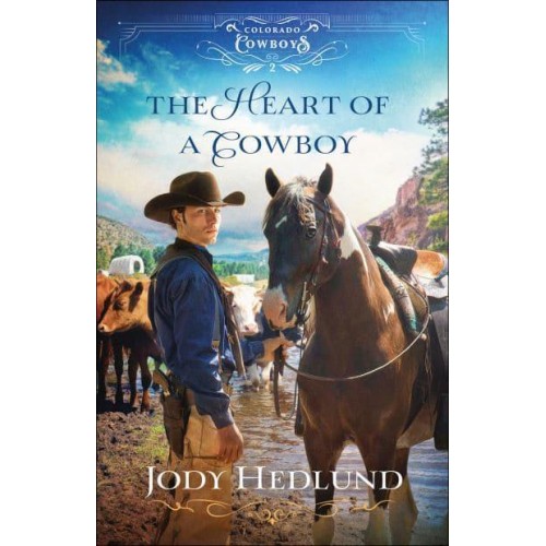 The Heart of a Cowboy - Colorado Cowboys