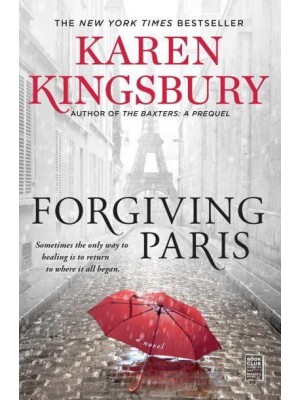 Forgiving Paris A Novel