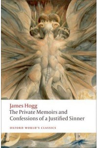 The Private Memoirs and Confessions of a Justified Sinner - Oxford World's Classics