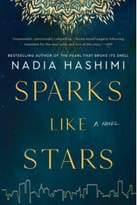 Sparks Like Stars A Novel