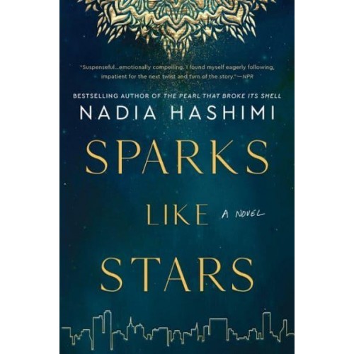 Sparks Like Stars A Novel