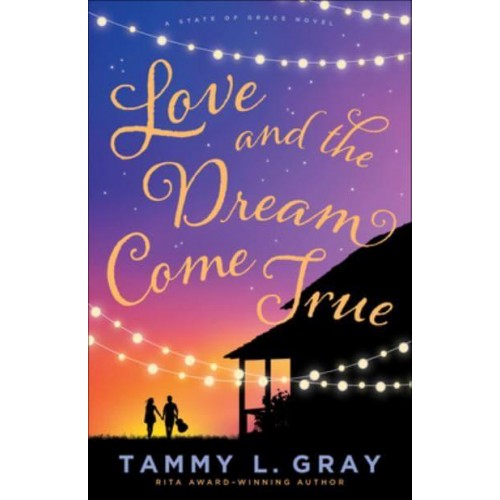 Love and the Dream Come True - State of Grace