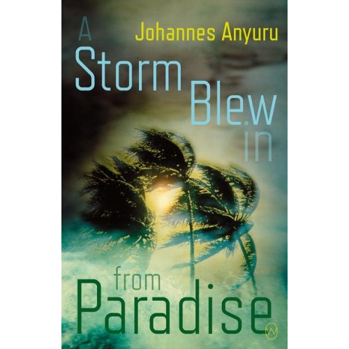 A Storm Blew In From Paradise