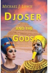 Djoser and the Gods