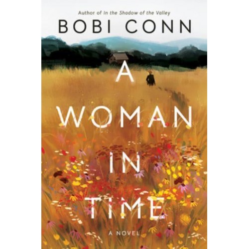 A Woman in Time A Novel