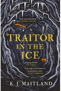 Traitor in the Ice - Daniel Pursglove Novels