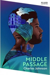 Middle Passage - Picador Collection