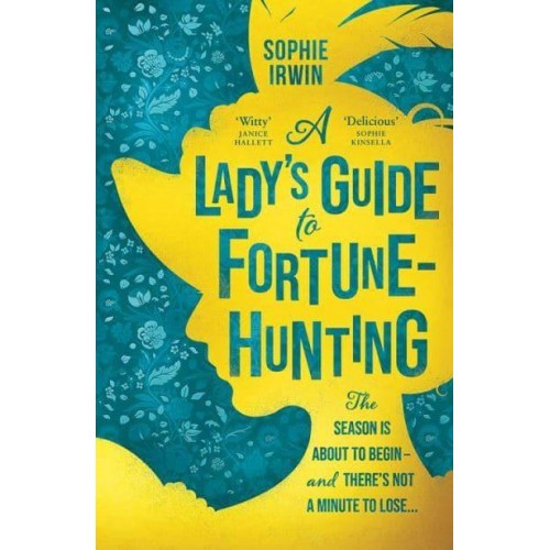 A Lady's Guide to Fortune-Hunting