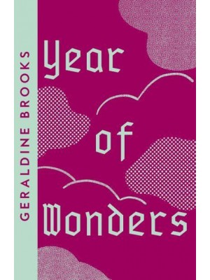 Year of Wonders A Novel of the Plague - Collins Modern Classics