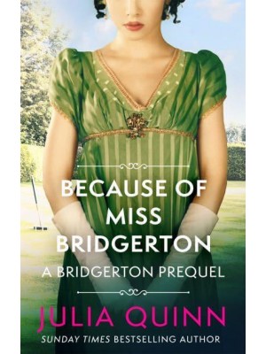 Because of Miss Bridgerton - The Rokesby Series
