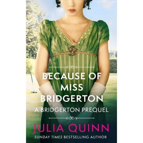 Because of Miss Bridgerton - The Rokesby Series