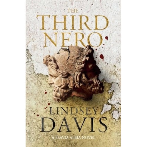 The Third Nero, or, Never Say Nero Again - The Flavia Albia Series