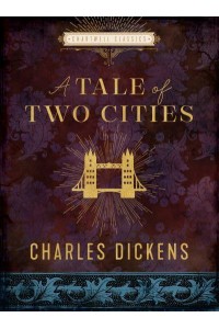 A Tale of Two Cities - Chartwell Classics