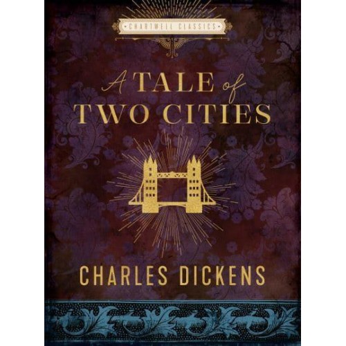 A Tale of Two Cities - Chartwell Classics