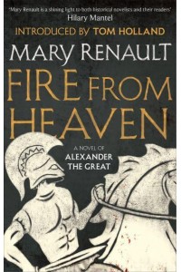 Fire from Heaven - Virago Modern Classics