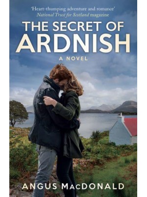 The Secret of Ardnish A Novel - The Ardnish Series