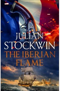 The Iberian Flame - A Thomas Kydd Novel