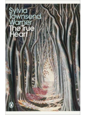 The True Heart - Penguin Modern Classics