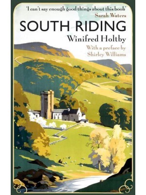 South Riding An English Landscape - Virago Modern Classics