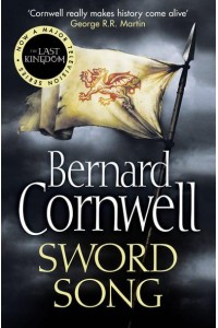 Sword Song - The Last Kingdom Series