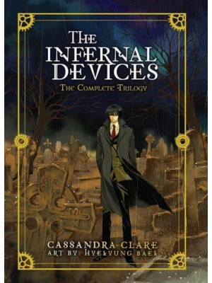 The Infernal Devices The Complete Trilogy