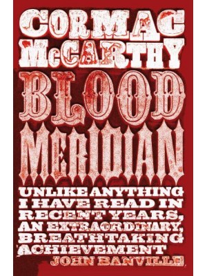 Blood Meridian, or, The Evening Redness in the West