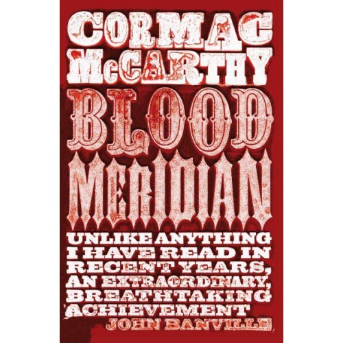 Blood Meridian, or, The Evening Redness in the West