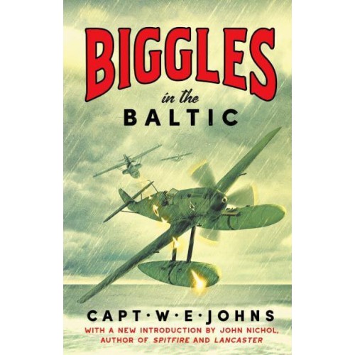Biggles in the Baltic - Biggles' WW2 Adventures