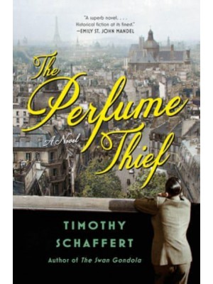 The Perfume Thief A Novel