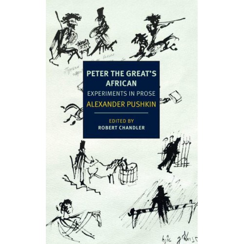 Peter the Great's African Experiments in Prose - New York Review Books Classics