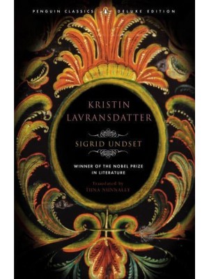 Kristin Lavransdatter - Penguin Classics Deluxe Edition