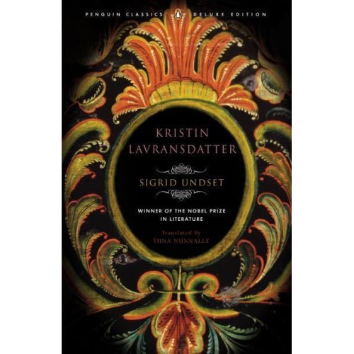 Kristin Lavransdatter - Penguin Classics Deluxe Edition