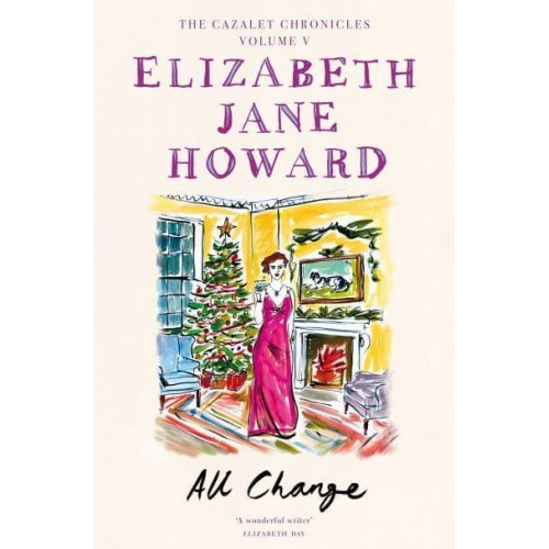 All Change - The Cazalet Chronicles